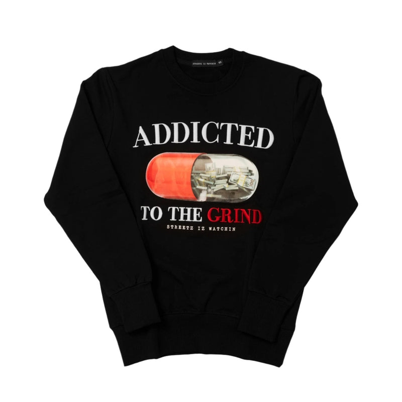 STREETZ IZ WATCHIN ADDICTED TO THE GRIND CREWNECK